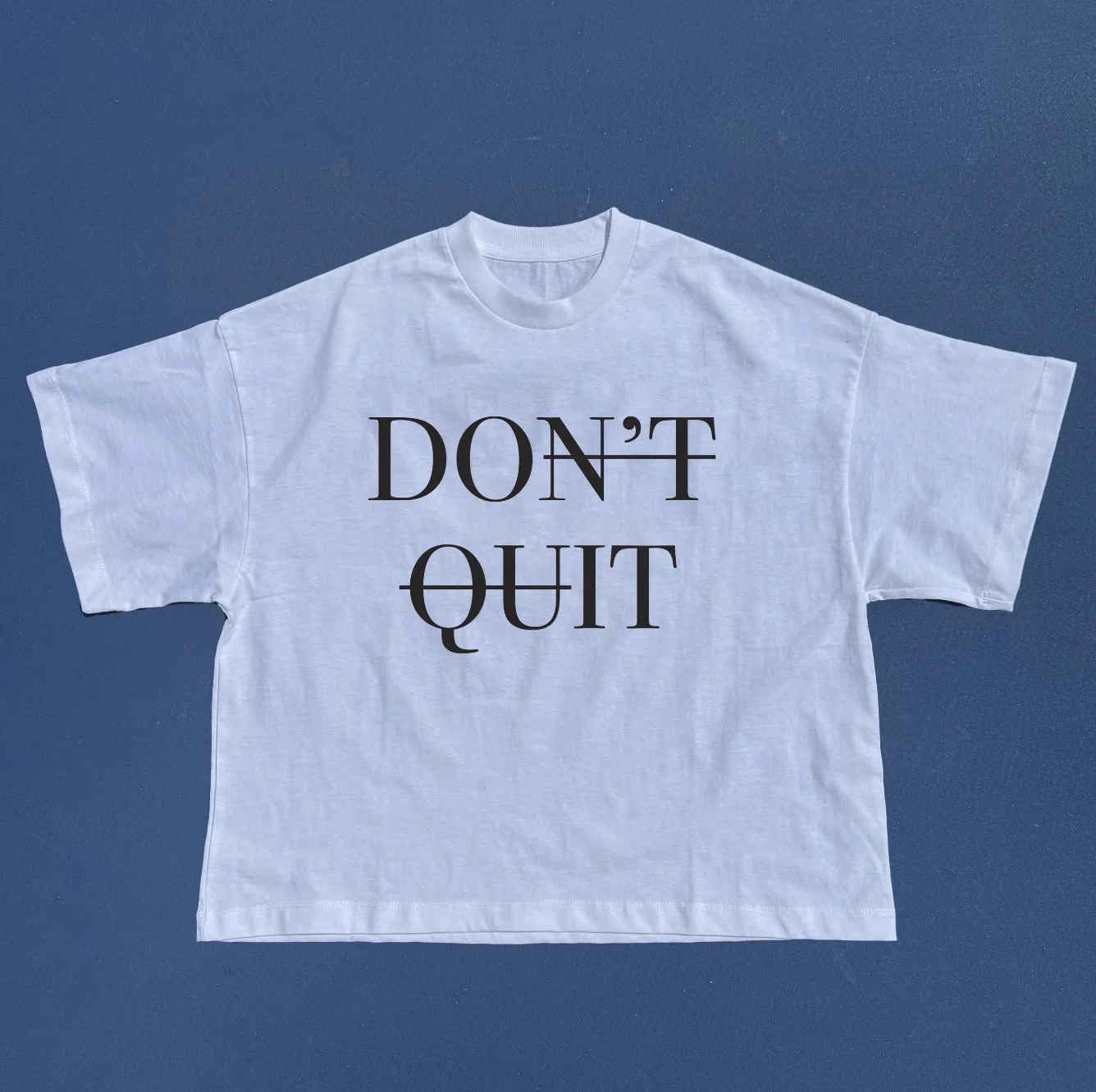 Don't Quit Cropped tshirt