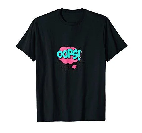 OOPS! T-shirt Gift Tee Cartoon Comic Speech Bubbles