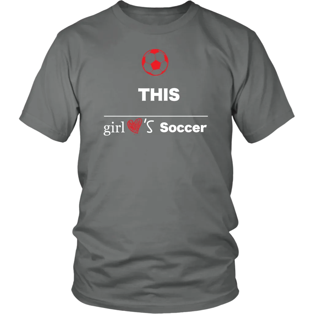 This Girl Loves Soccer T-shirt, Gift Tee