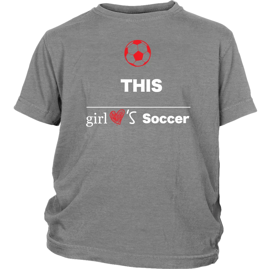 This Girl Loves Soccer T-shirt, Gift Tee