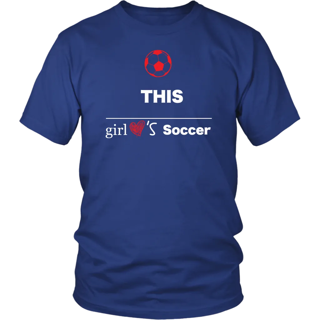 This Girl Loves Soccer T-shirt, Gift Tee