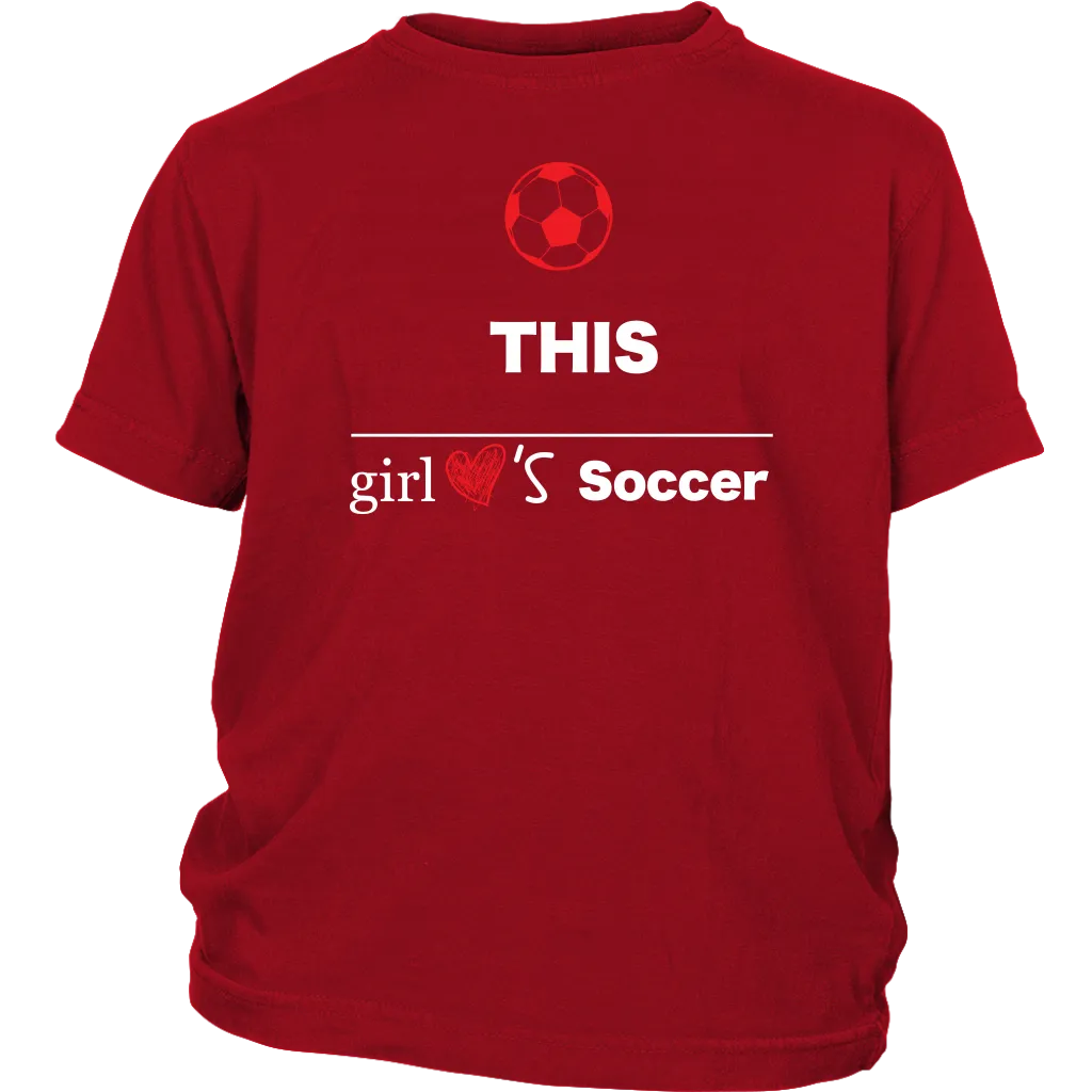 This Girl Loves Soccer T-shirt, Gift Tee