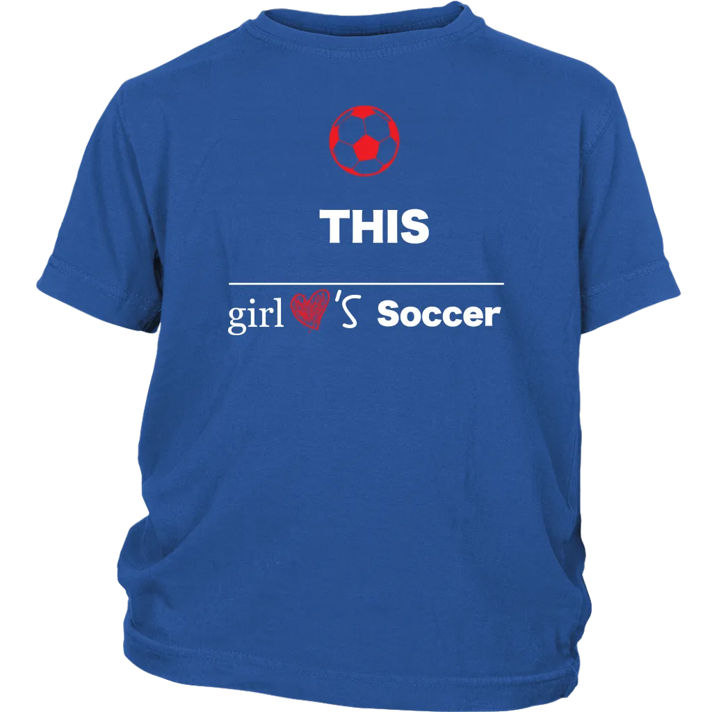 This Girl Loves Soccer T-shirt, Gift Tee