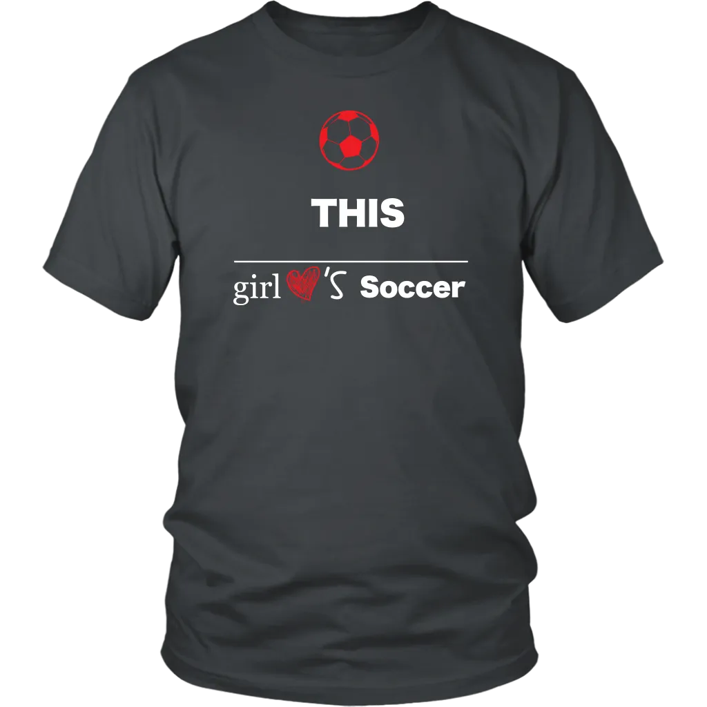 This Girl Loves Soccer T-shirt, Gift Tee