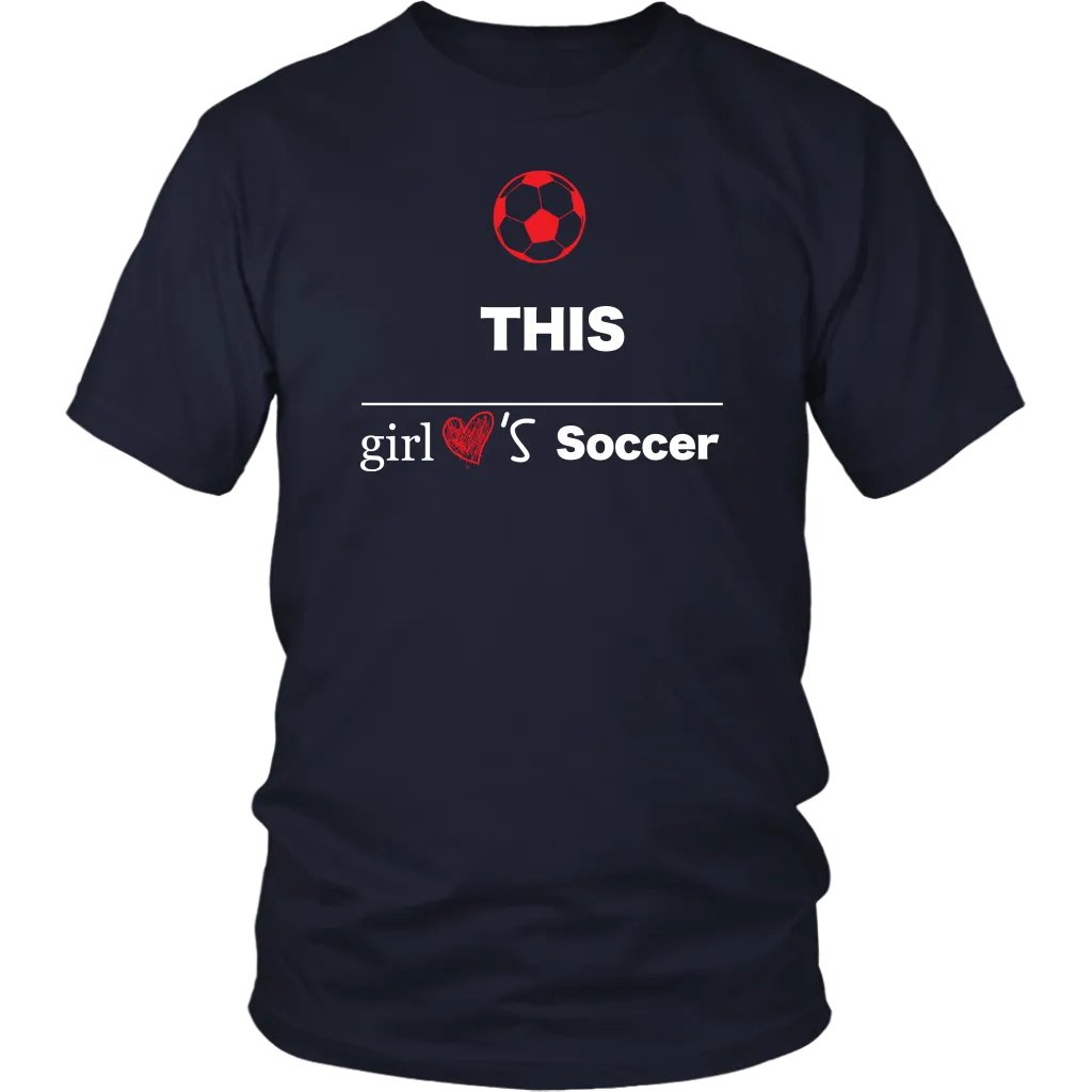 This Girl Loves Soccer T-shirt, Gift Tee