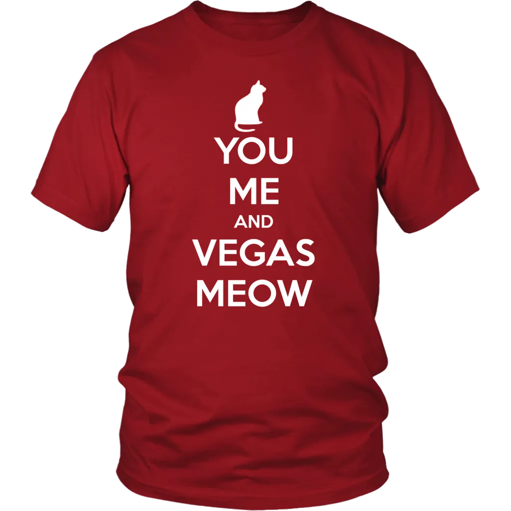 You, Me and Vegas Meow T-shirt Gift for Cat Lovers Pet Owner