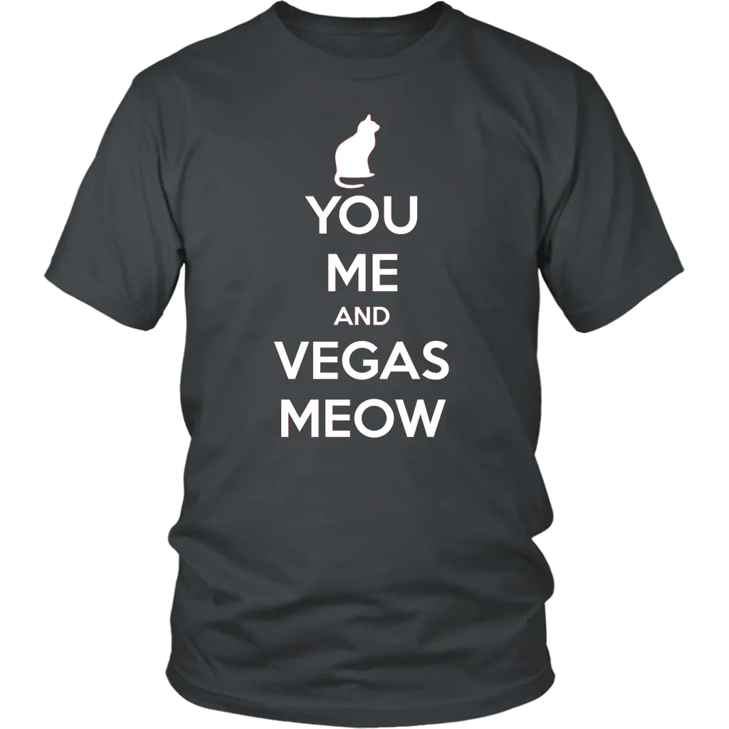 You, Me and Vegas Meow T-shirt Gift for Cat Lovers Pet Owner