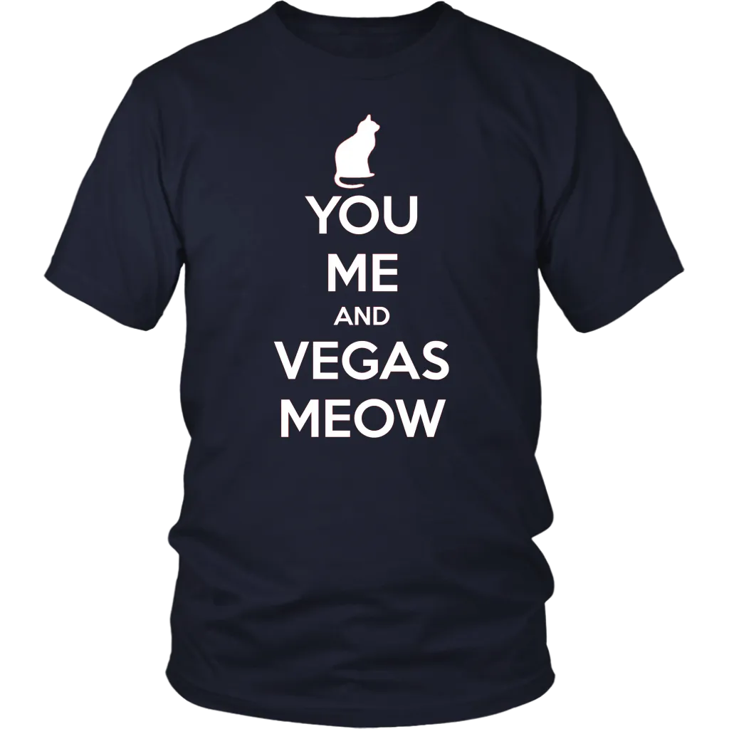 You, Me and Vegas Meow T-shirt Gift for Cat Lovers Pet Owner