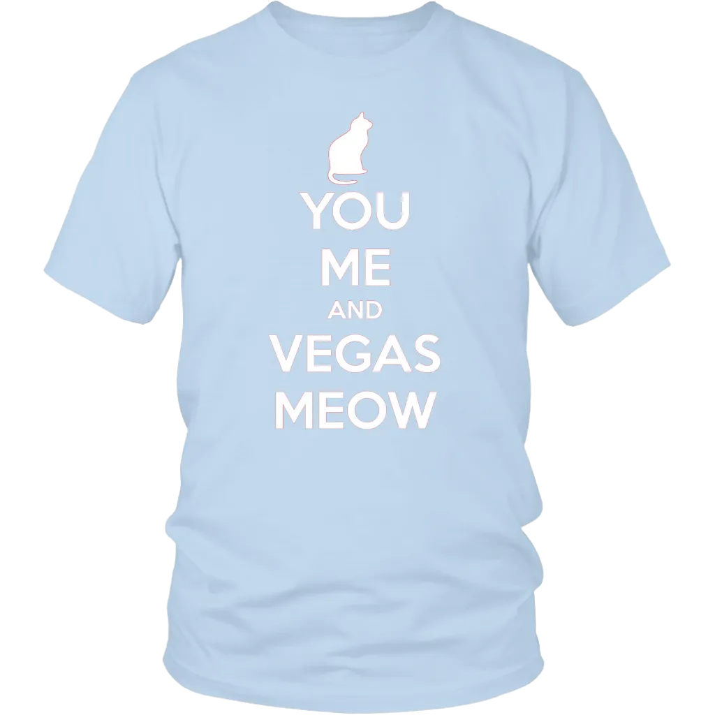 You, Me and Vegas Meow T-shirt Gift for Cat Lovers Pet Owner