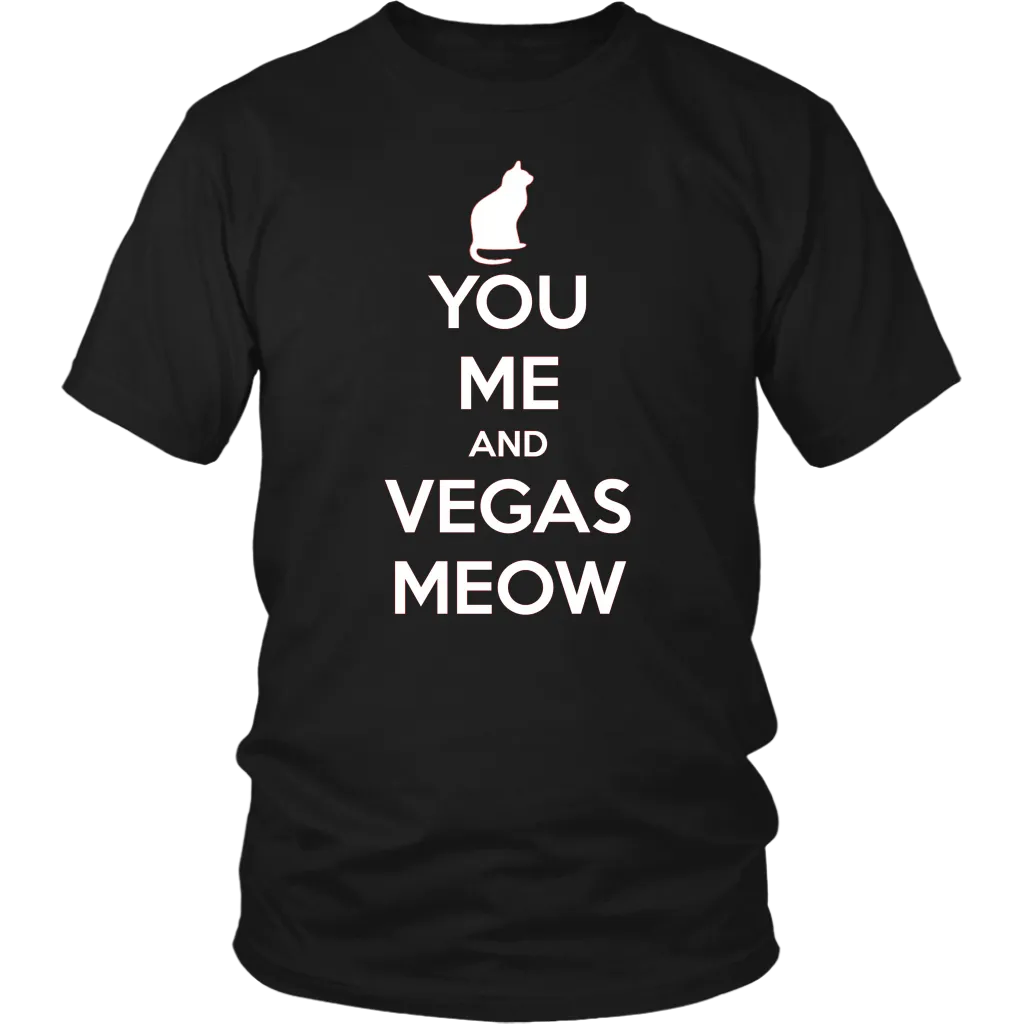 You, Me and Vegas Meow T-shirt Gift for Cat Lovers Pet Owner