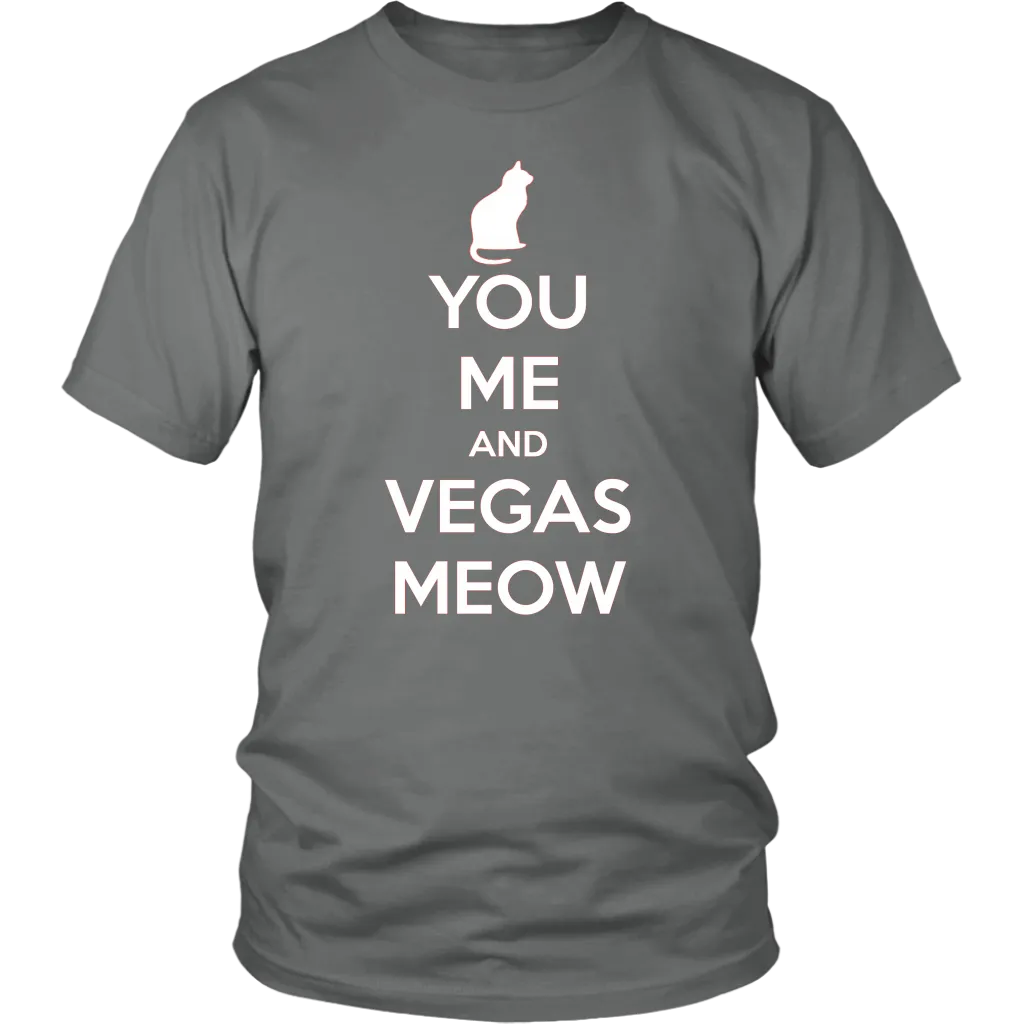 You, Me and Vegas Meow T-shirt Gift for Cat Lovers Pet Owner